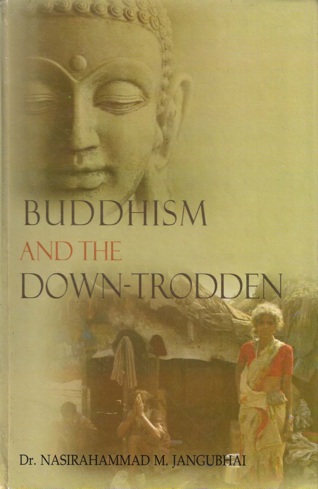 BUDDHISM AND THE DOWN-TRODDEN ( Hardcover )